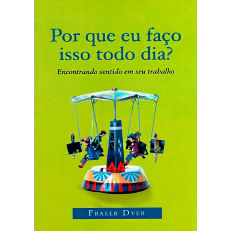 Download Livro Por Que Eu Faço Isso Todo Dia? - Livrarias Família ...